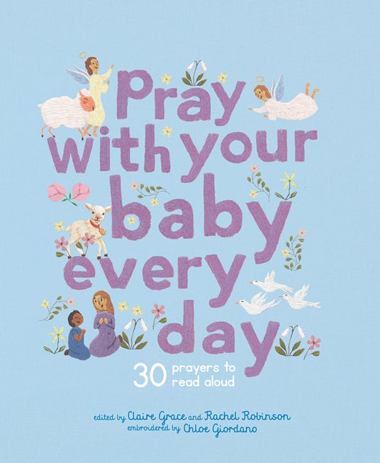 Pray With Your Baby Every Day (Hardback Book) – Swanky Boutique