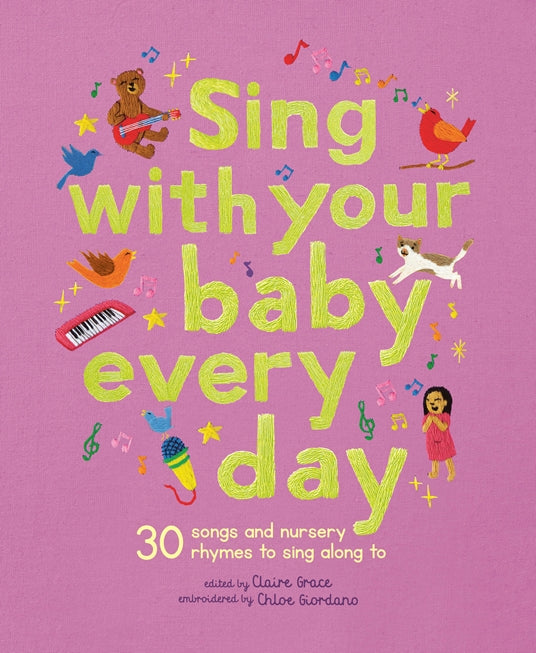 Sing With Your Baby Every Day (Hardback Book) – Swanky Boutique