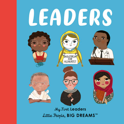 Little People, BIG DREAMS: My First Leaders